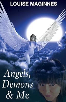 Angels, Demons & Me (2nd Edition) 1910728519 Book Cover