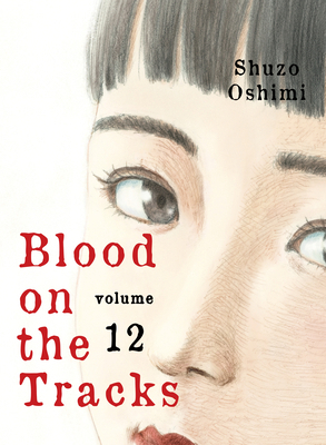 Blood on the Tracks 12 1647291690 Book Cover