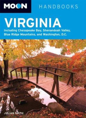 Moon Handbooks Virginia: Including Washington, ... 1598800116 Book Cover