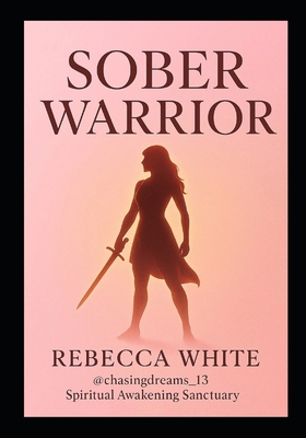 Sober Warrior B0GQ9FMNCR Book Cover