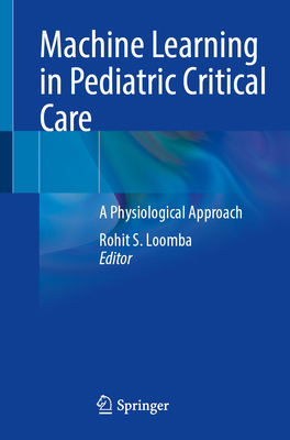 Machine Learning in Pediatric Critical Care: A ... 3032440289 Book Cover