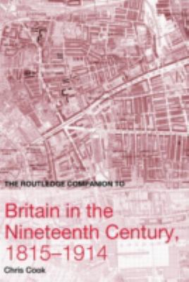 The Routledge Companion to Britain in the Ninet... 0415359694 Book Cover