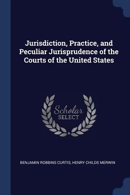 Jurisdiction, Practice, and Peculiar Jurisprude... 1376791285 Book Cover