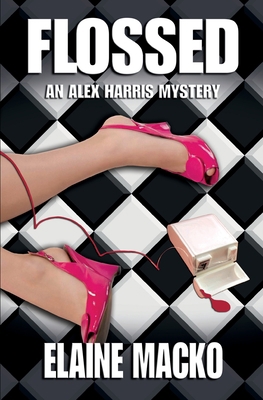 Flossed: an Alex Harris Mystery 0615825745 Book Cover