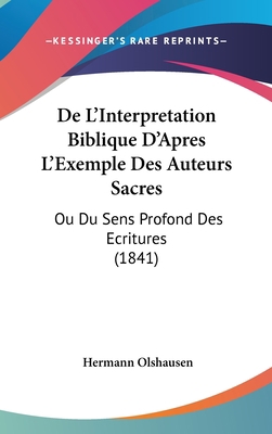 de L'Interpretation Biblique D'Apres L'Exemple ... [French] 1160519609 Book Cover