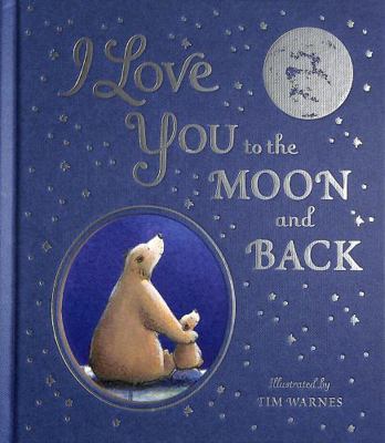 I Love You to the Moon And Back 1801041504 Book Cover