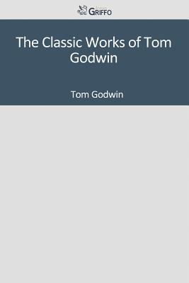 Paperback The Classic Works of Tom Godwin Book