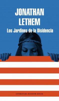 Los Jardines de la Disidencia = Dissident Gardens [Spanish] 8439728700 Book Cover