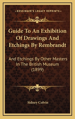 Guide To An Exhibition Of Drawings And Etchings... 1169069053 Book Cover