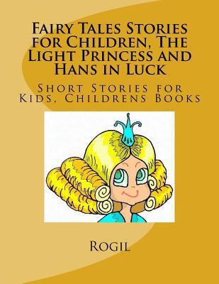 Fairy Tales Stories for Children, The Light Pri... 154128030X Book Cover