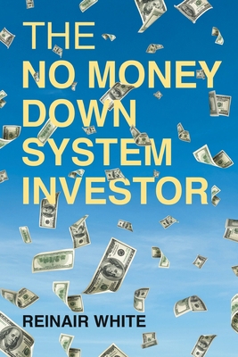 The No Money Down System Investor B0CP53JMQP Book Cover