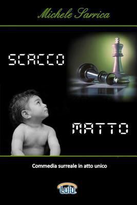 Scacco Matto [Italian] 1446680037 Book Cover