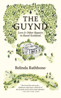 The Guynd: Love & Other Repairs in Rural Scotland 1567926584 Book Cover