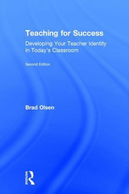 Teaching for Success: Developing Your Teacher I... 1138194980 Book Cover