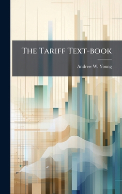 The Tariff Text-book 1024316408 Book Cover