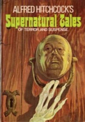 Alfred Hitchcock's Supernatural Tales of Terror... 0394926765 Book Cover