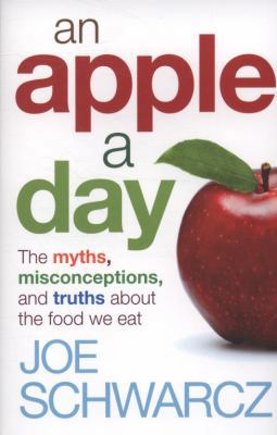 An Apple A Day: The Myths, Misconceptions and T... 1851687262 Book Cover