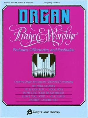 Organ Praise & Worship 0634003607 Book Cover