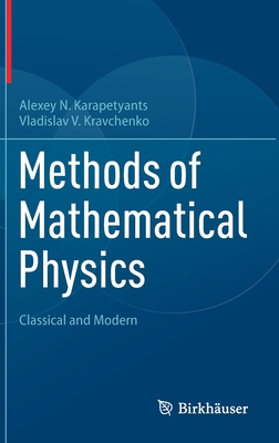 Methods of Mathematical Physics: Classical and ... 3031178440 Book Cover