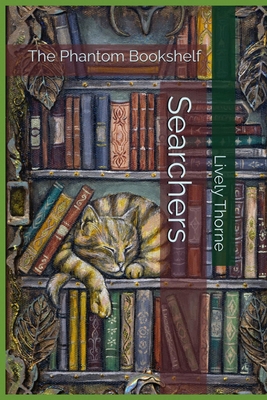 Searchers: The Phantom Bookshelf 1523210214 Book Cover