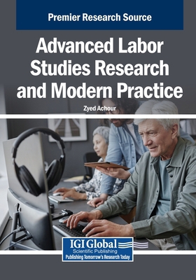 Advanced Labor Studies Research and Modern Prac... B0FB3SYPSF Book Cover