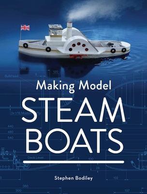 Making Model Steam Boats 0719841313 Book Cover