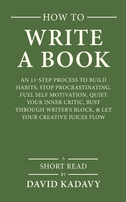 How to Write a Book: An 11-Step Process to Buil... 198036365X Book Cover