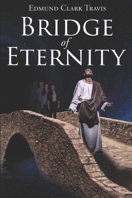 Bridge of Eternity 1960499947 Book Cover