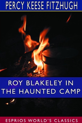 Roy Blakeley in the Haunted Camp (Esprios Class... 0464343534 Book Cover