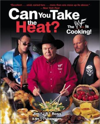 Can You Take the Heat?: The Wwe Is Cooking! 0060987618 Book Cover