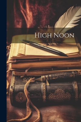High Noon 1021956007 Book Cover