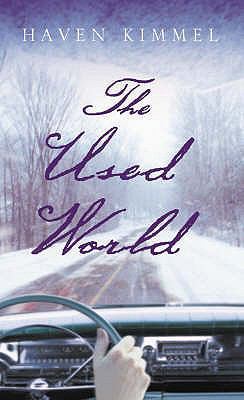 The Used World. Haven Kimmel 0007174144 Book Cover