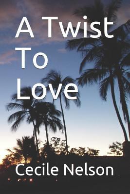 A Twist to Love 1727056744 Book Cover