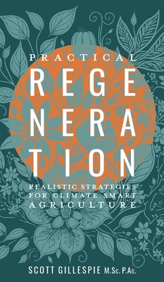 Practical Regeneration: Realistic Strategies fo... 1039188168 Book Cover