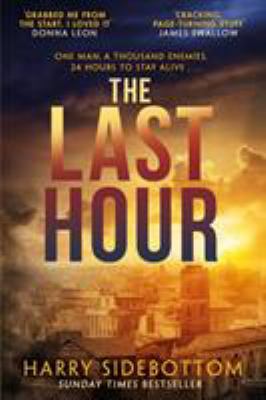 The Last Hour: Relentless, brutal, brilliant. 2... 1785764225 Book Cover