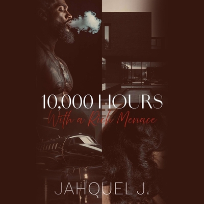 10,000 Hours with a Rich Menace B0F1XHJ59Q Book Cover