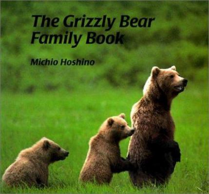 Grizzly Bear Family Book 0613033507 Book Cover
