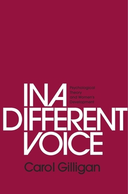 In a Different Voice: Psychological Theory and ... 0674970969 Book Cover