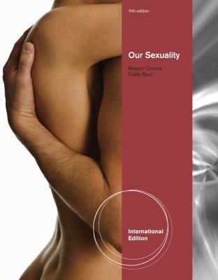 Our Sexuality. Robert Crooks, Karla Baur 0538452811 Book Cover