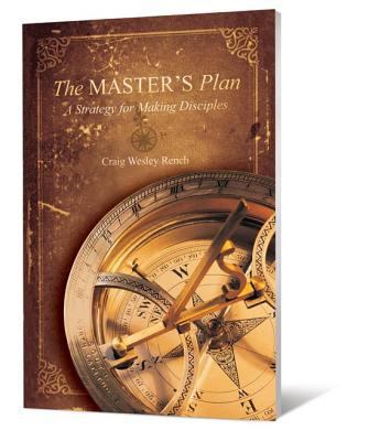 The Master's Plan: A Strategy for Making Disciples 0834127911 Book Cover