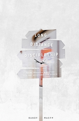 Long Distance Discipleship: A 31 Day Devotional... 1541366360 Book Cover