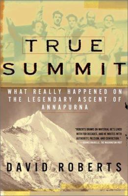 True Summit: What Really Happened on the Legend... 0743203275 Book Cover