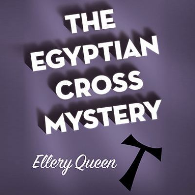 The Egyptian Cross Mystery 148293115X Book Cover