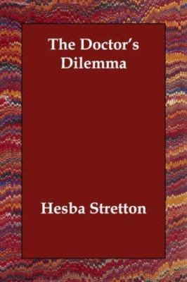 The Doctor's Dilemma 1406807796 Book Cover