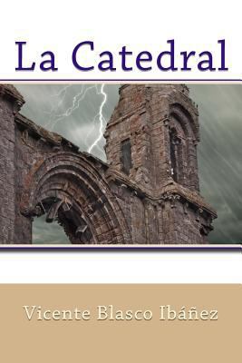 La Catedral [Spanish] 1548878359 Book Cover