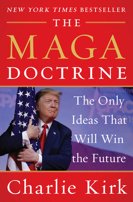 The MAGA Doctrine: The Only Ideas That Will Win... 0062974688 Book Cover