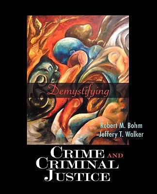 Demystifying Crime and Criminal Justice 0195330722 Book Cover