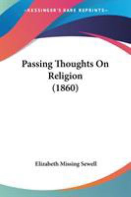 Passing Thoughts On Religion (1860) 1437128319 Book Cover