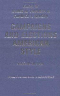 Campaigns and Elections American Style 0813341825 Book Cover