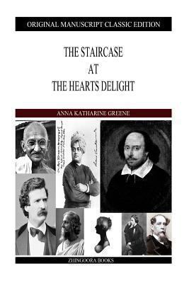The Staircase At The Hearts Delight 1490422692 Book Cover